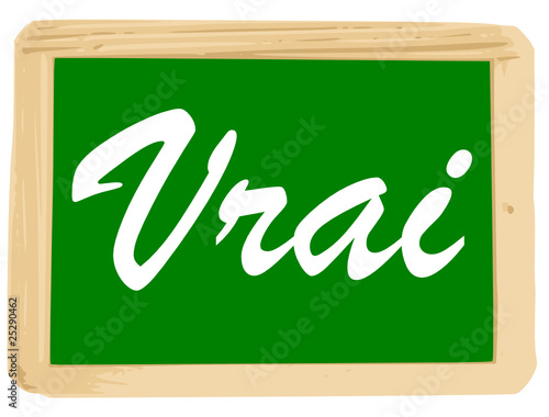 Ardoise : Vrai