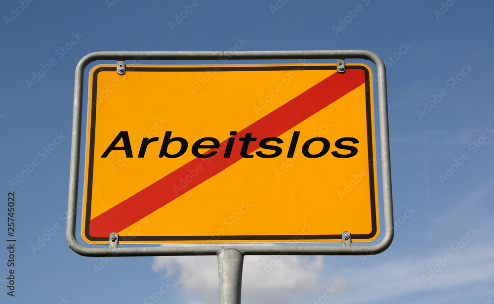 Obraz premium Schild Arbeitslos
