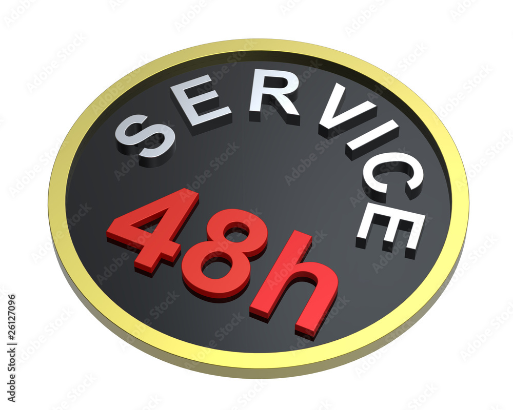 48 hours service sign 48 hours service sign