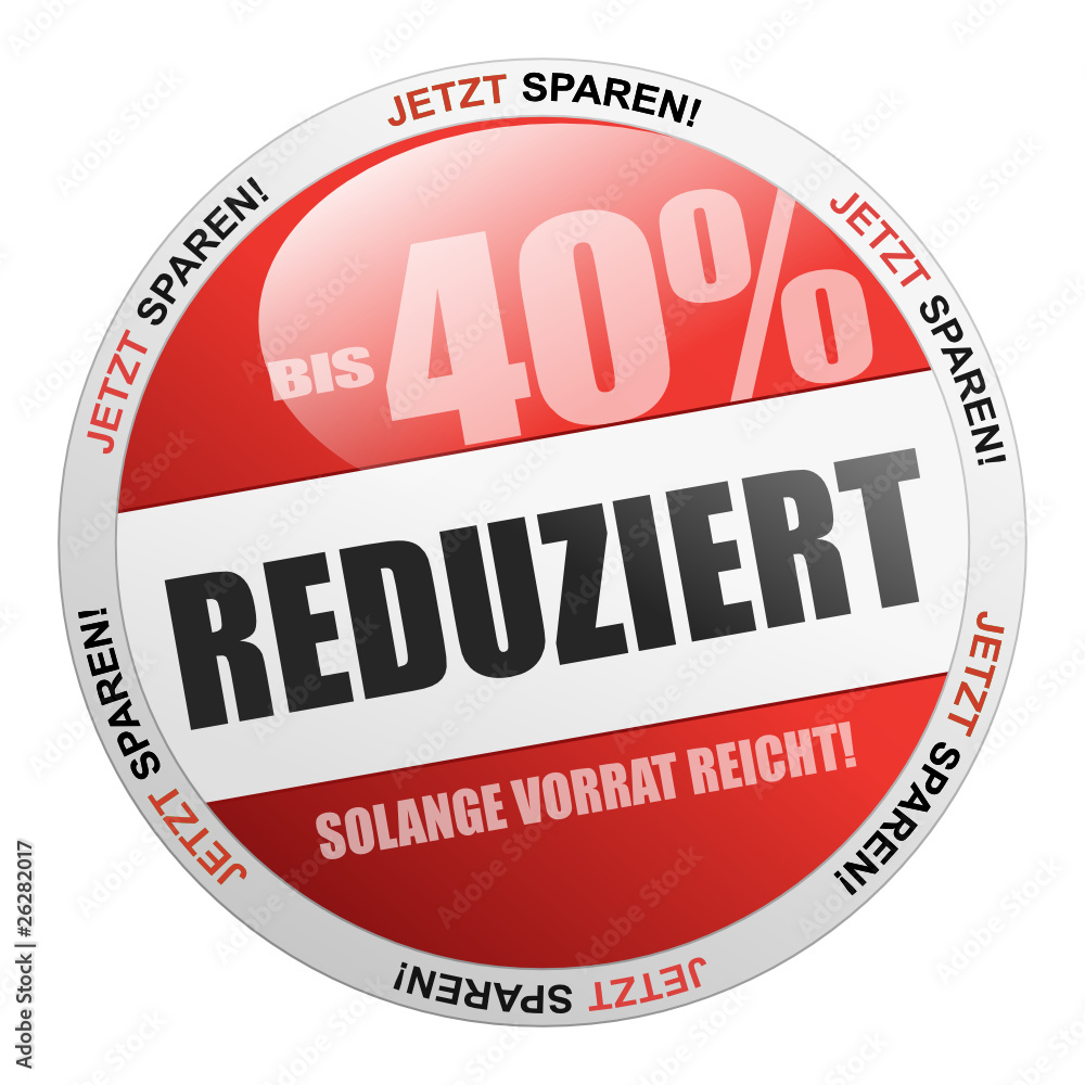 Bis 40% reduziert - solange Vorrat reicht Bis 40% reduziert - solange Vorrat reicht