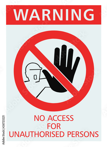 No access for unauthorised persons sign isolated photo