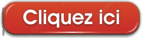 bouton cliquez ici