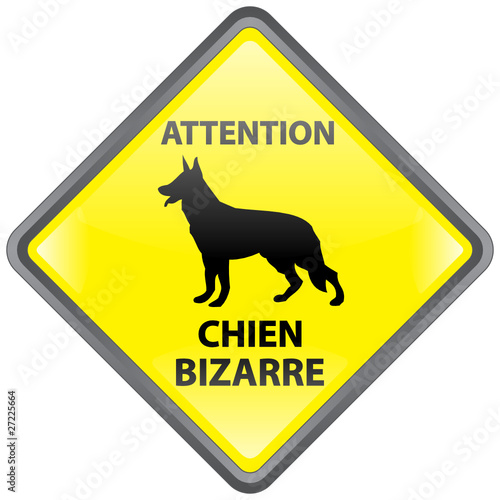 Panneau ATTENTION CHIEN BIZARRE (Humour Blague Méchant Danger)
