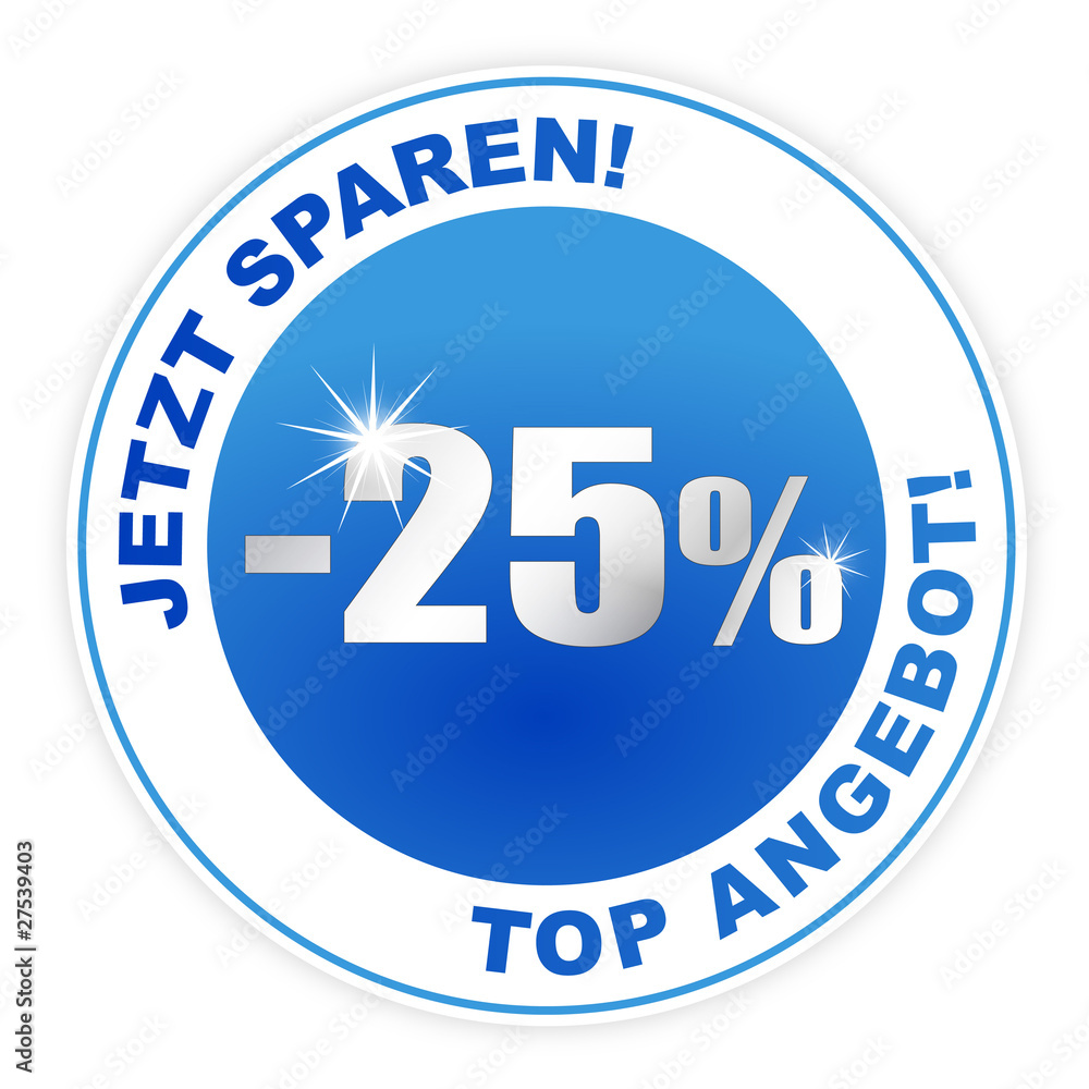 Button - Jetzt sparen! Top Angebot! Aktionspreis Aktion 25 Button - Jetzt sparen! Top Angebot! Aktionspreis Aktion 25