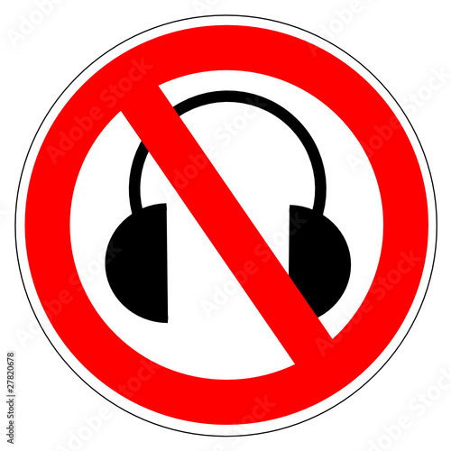 Panneau interdit aux casque anti-bruit
