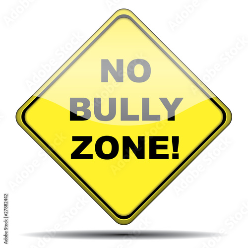 Señal NO BULLY ZONE!