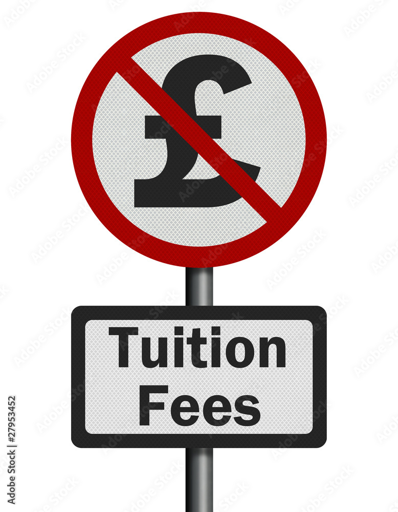 Photo realistic 'no tuition fees' sign, isolated on white Photo realistic 'no tuition fees' sign, isolated on white