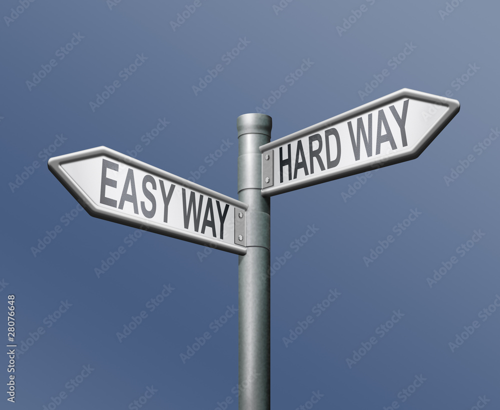 easy hardway road sign arrow easy hardway road sign arrow