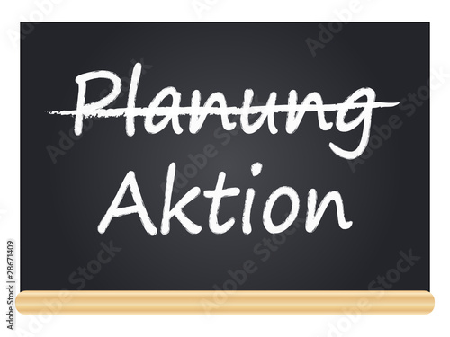 Planung und Aktion