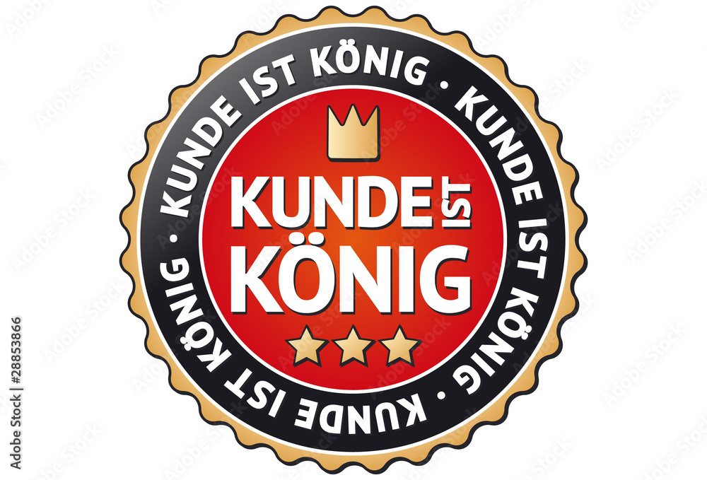 Kunde ist König Siegel / Button Kunde ist König Siegel / Button