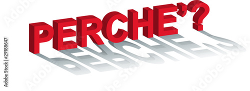 Perchè?