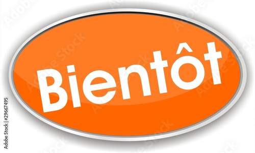 bouton bientôt