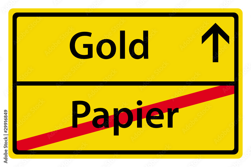 Gold anstatt Papier Gold anstatt Papier