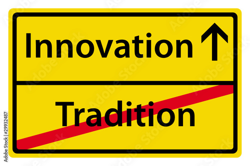 Innovation anstatt Tradition