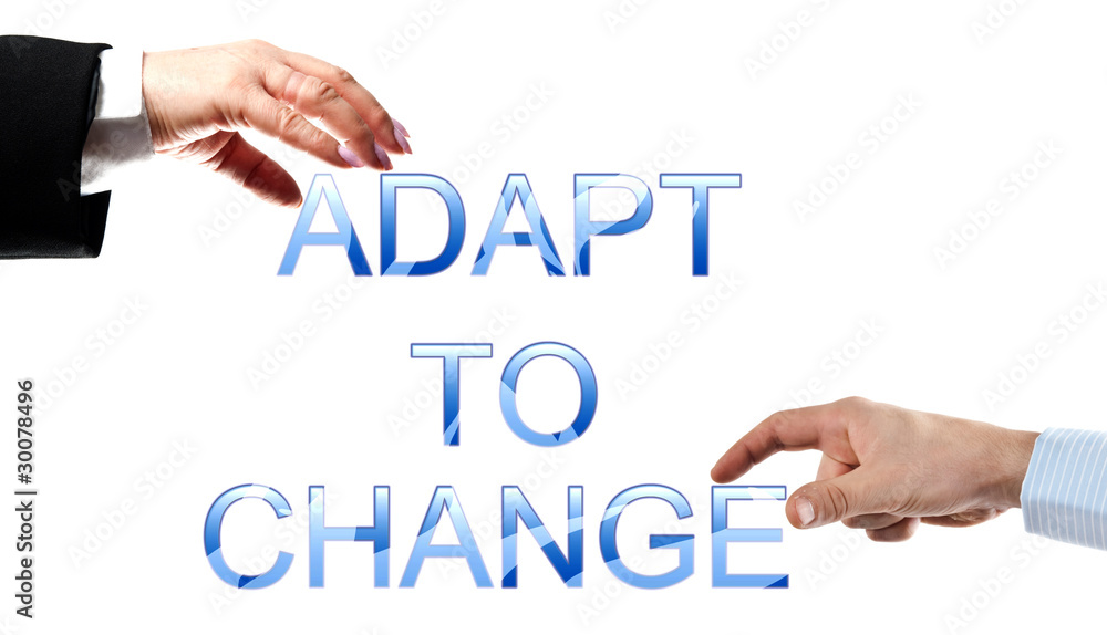Adapt to change words Adapt to change words