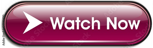 bouton watch now