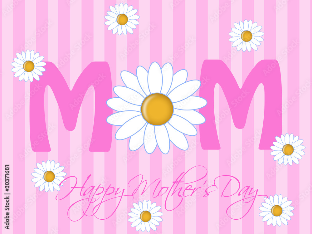 Happy Mothers Day with Daisy Flowers Happy Mothers Day with Daisy Flowers