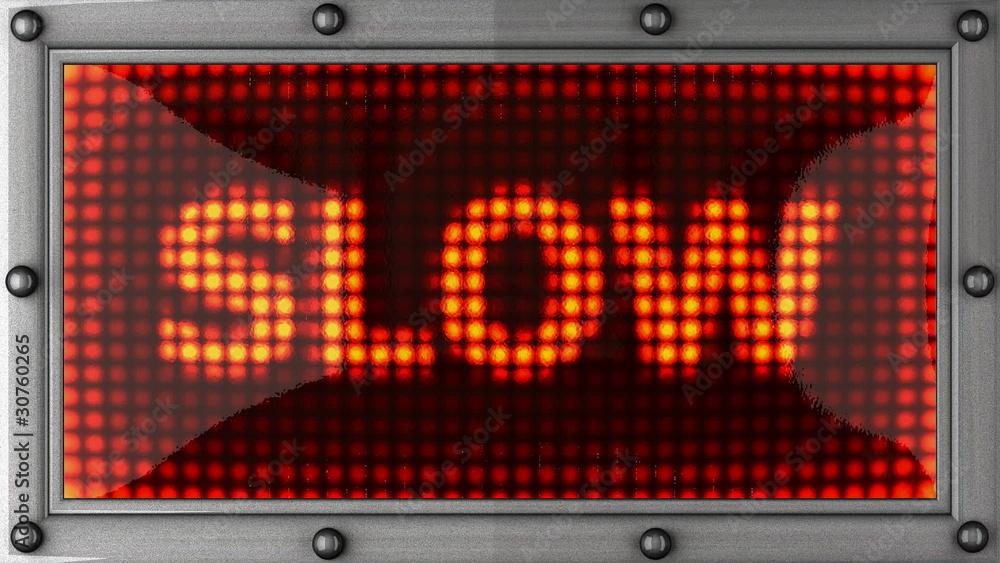 slow announcement on the LED display slow announcement on the LED display