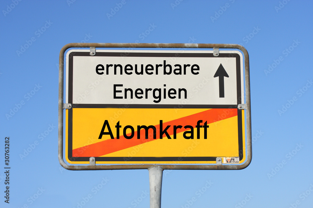Schild keine Atomkraft erneuerbare Energien Schild keine Atomkraft erneuerbare Energien