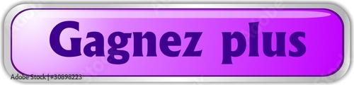 bouton gagnez plus