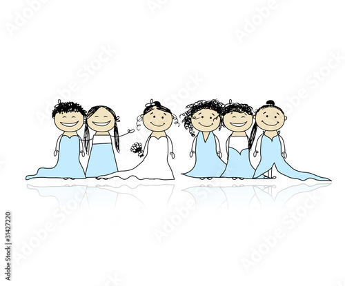 Bride with bridesmaids for your design