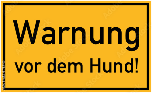 Warnung vor dem Hund!