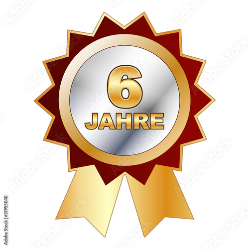 6 Jahre - Schild, Siegel, Aufkleber