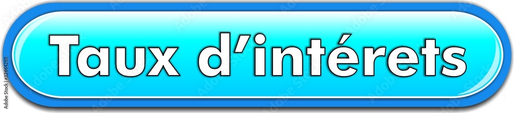 bouton taux d'intérets bouton taux d'intérets