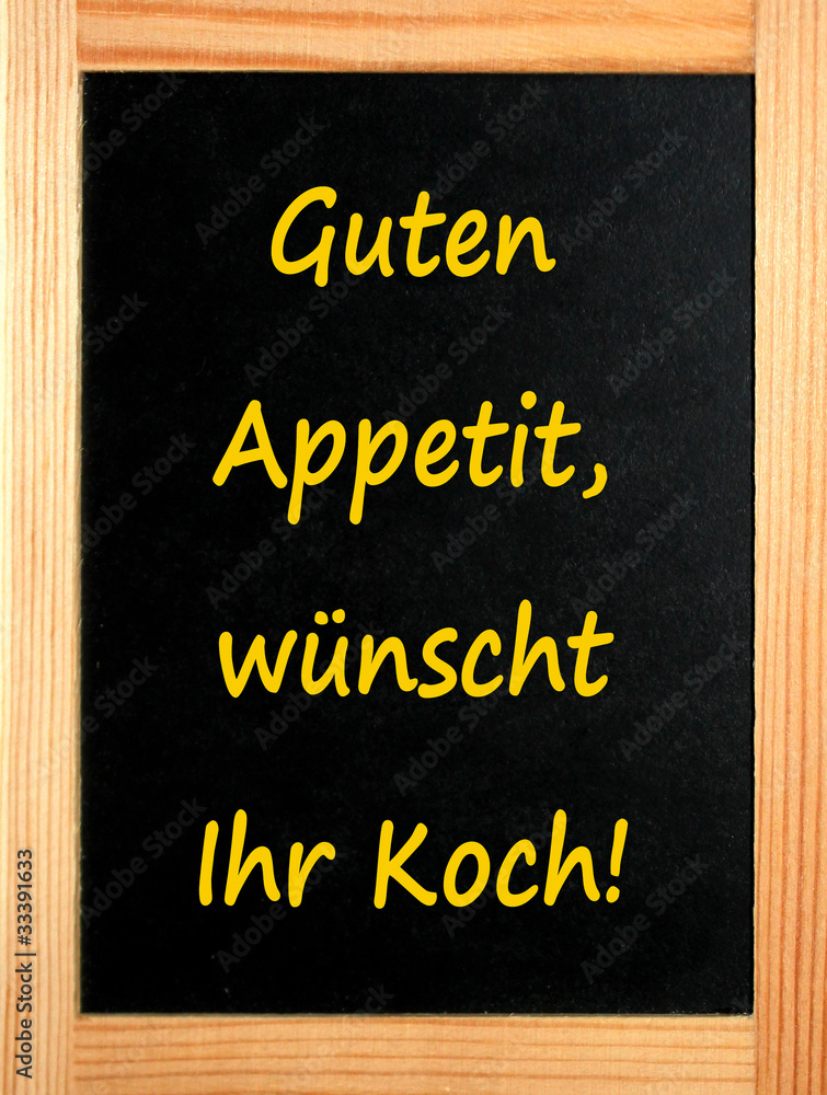 Fototapeta premium tafel:guten appetit wünscht ihr koch