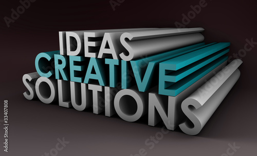 Creative Ideas and Solutions