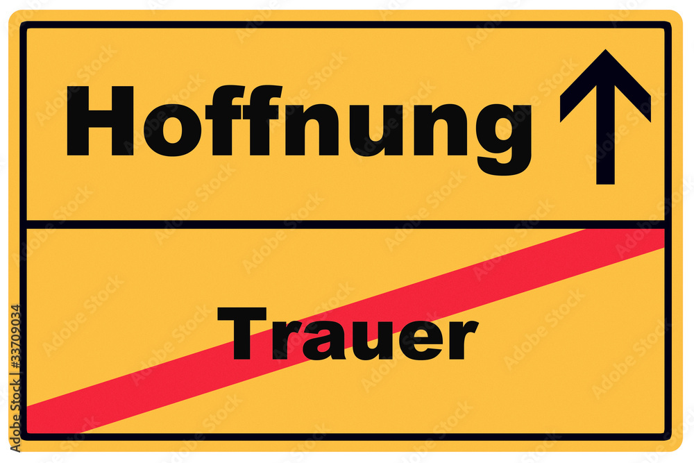 Obraz premium Schild Hoffnung Trauer