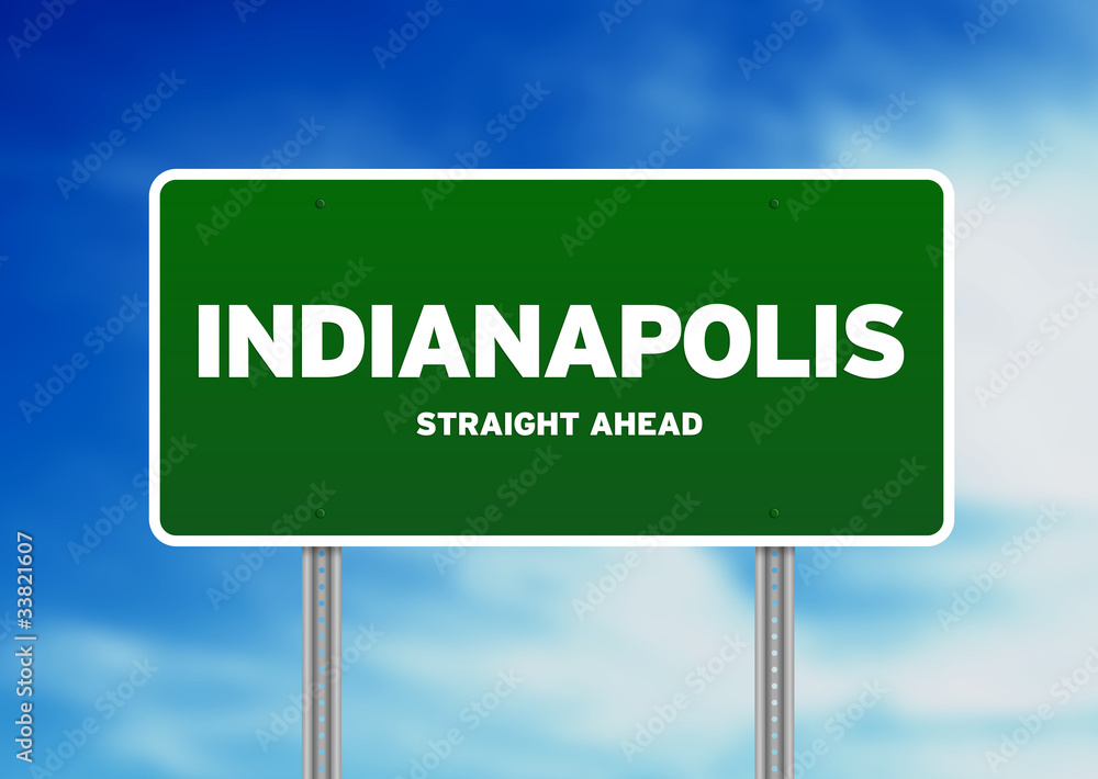 Indianapolis, Indiana Highway Sign Indianapolis, Indiana Highway Sign
