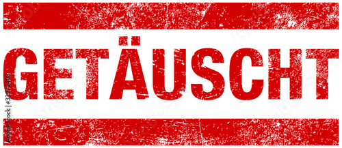 Stempel "GETÄUSCHT" Rot
