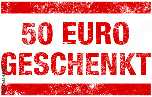 Stempel "50 EURO GESCHENKT" Rot