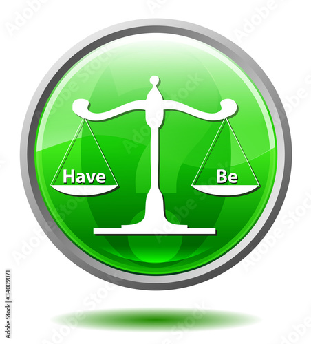 To have or to be button