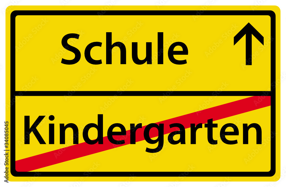 Einschulung Schule nach Kindergarten Ortsausgangsschild Einschulung Schule nach Kindergarten Ortsausgangsschild