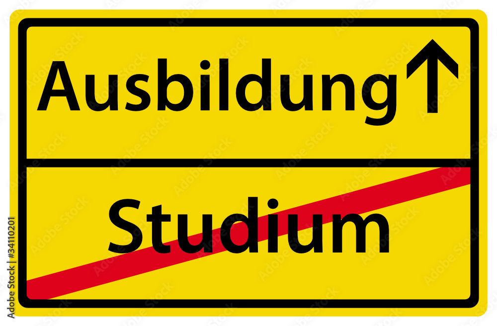 Ausbildung anstatt Studium Schild Zeichen Ausbildung anstatt Studium Schild Zeichen