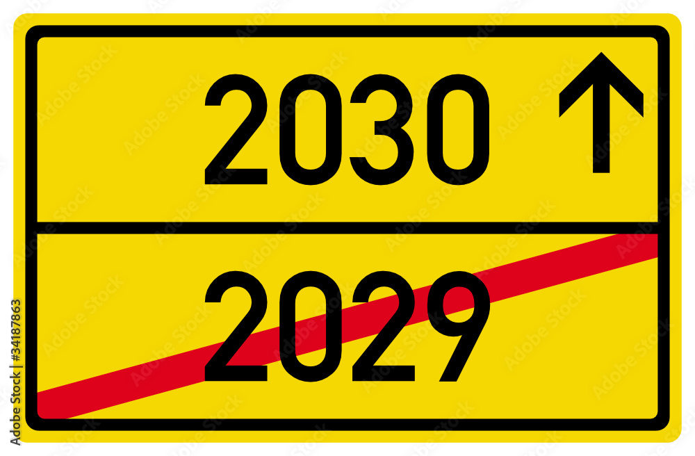 2030 2029 Neujahr Jahreswechsel Schild Ortsausgang 2030 2029 Neujahr Jahreswechsel Schild Ortsausgang