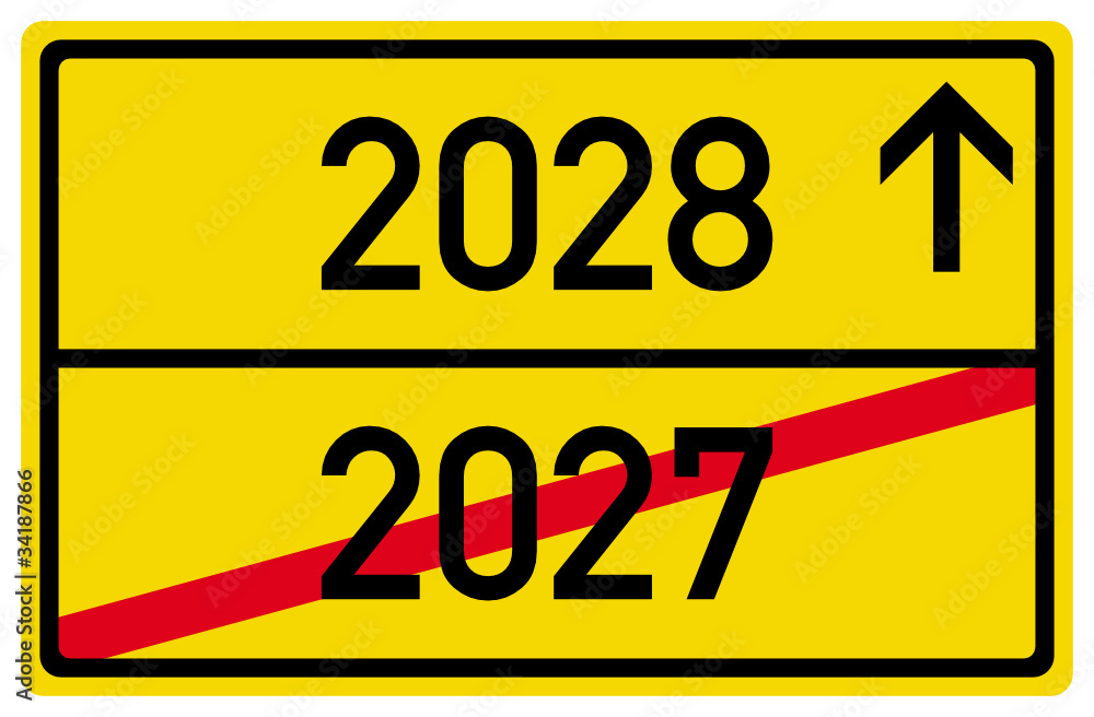 2028 2027 Neujahr Jahreswechsel Schild Ortsausgang 2028 2027 Neujahr Jahreswechsel Schild Ortsausgang