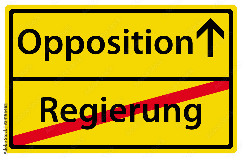 Opposition Regierung Schild Zeichen Verkehrszeichen Opposition Regierung Schild Zeichen Verkehrszeichen