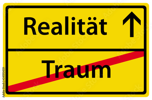Realitätsverlust Wirklichkeit Wunschdenken Schild Zeichen