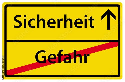 Sicherheit anstatt Gefahr Schild Zeichen Ortsausgangstafel