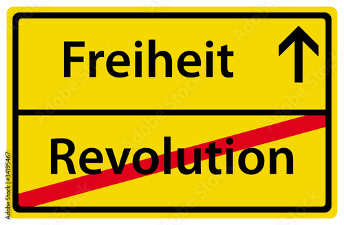 Freiheit nach der Revolution Schild Zeichen