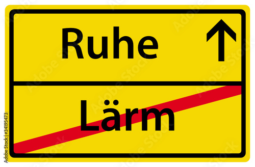 Ruhe anstatt Lärm Schild Ortsausgangsschild
