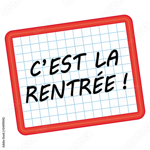 C'est la rentrée ! Texte écrit au feutre noir.