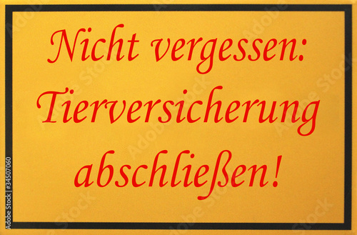 schild, erinnerung: tierversicherung abschließen