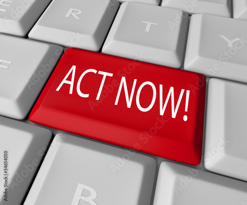 Act Now Red Key on Computer Keyboard Urgent Action