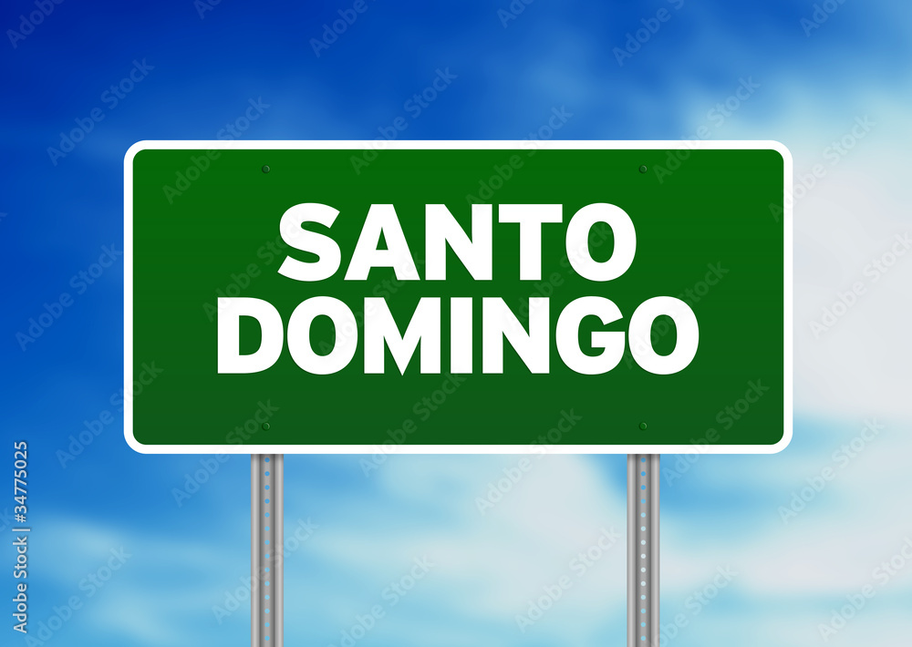 Green Road Sign - Santo Domingo, Dominican Republic Green Road Sign - Santo Domingo, Dominican Republic