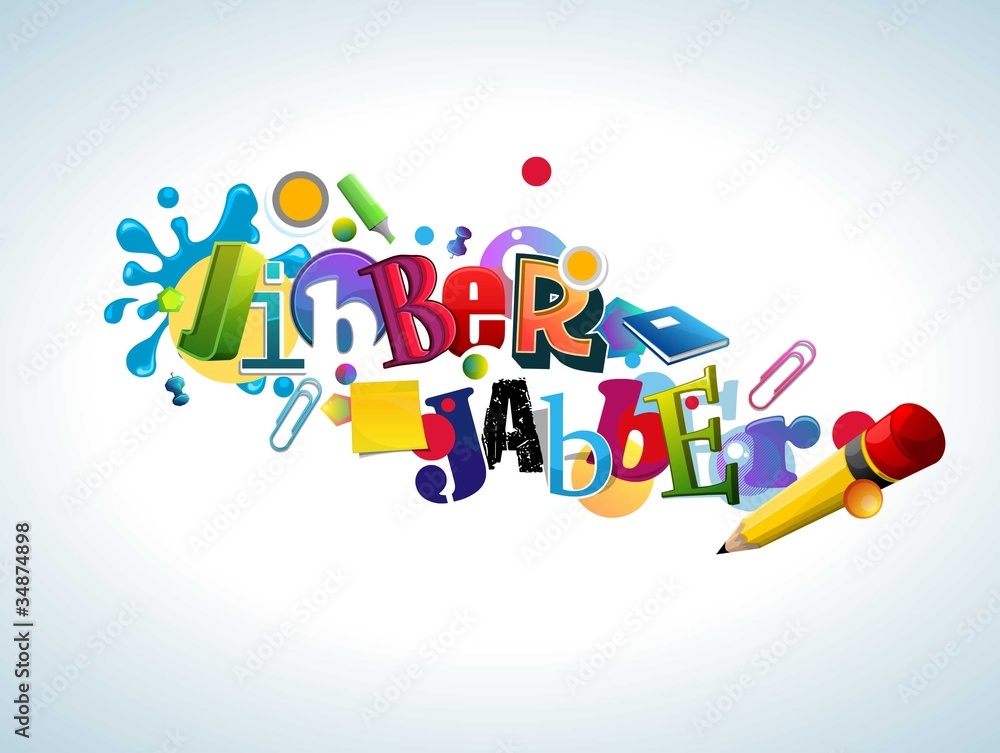 jibber jabber jibber jabber
