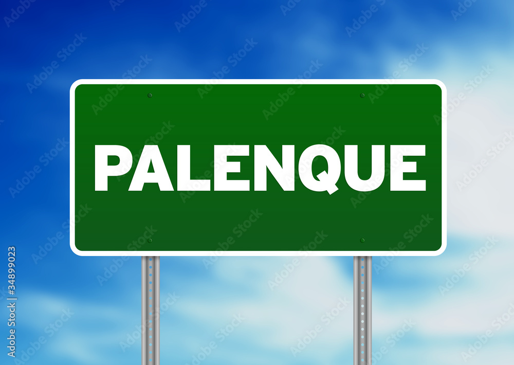 Green Road Sign - Palenque, Mexico Green Road Sign - Palenque, Mexico